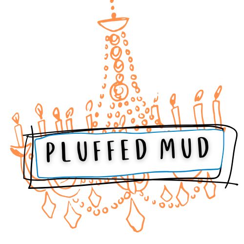 PLUFFED MUD